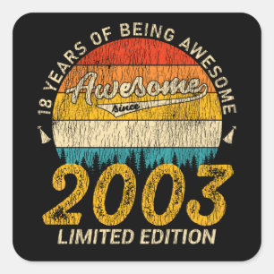 Awesome Since 2003 Limited Edition Birthday Gift Square Sticker