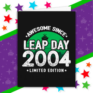Awesome Since 2004 Leap Year Day Feb 29 Birthday Card