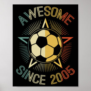 Awesome Since 2005 Soccer Birthday Retro Team Bday Poster