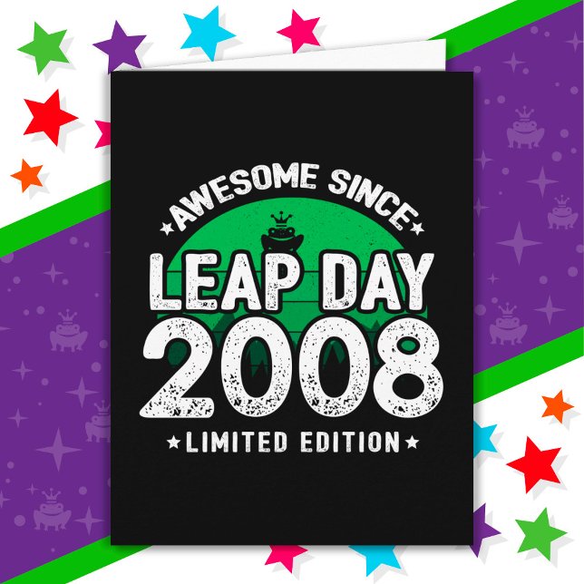 Awesome Since 2008 Leap Year Day Feb 29 Birthday Card (Creator Uploaded)