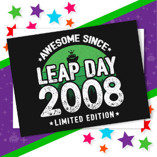 Awesome Since 2008 Leap Year Day Feb 29 Birthday Postcard