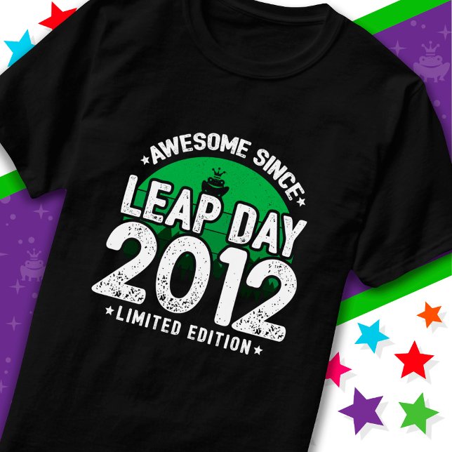 Awesome Since 2012 Leap Year Day Feb 29 Birthday T-Shirt (Creator Uploaded)