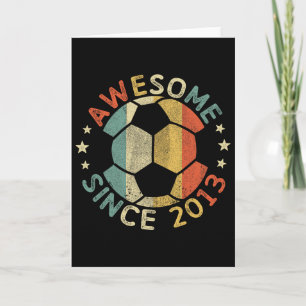 Awesome Since 2013 13th Birthday 13 Year Old Socce Card