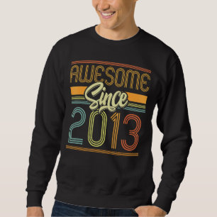 Awesome Since 2013 9th Birthday 9 Years Old Bday K Sweatshirt