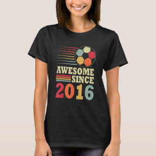 Awesome Since 2016 6th Birthday 6 Year Old Soccer  T-Shirt