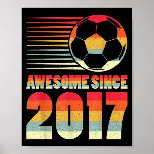 Awesome Since 2017 Soccer Vintage Gifts For Boys T Poster