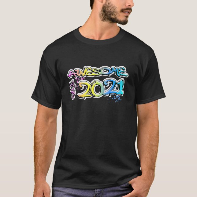 Awesome since 2021 graffiti motif T-Shirt (Front)