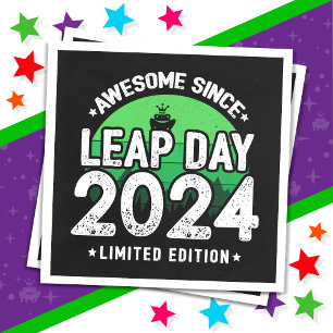 Awesome Since 2024 Leap Year Day Feb 29 Birthday Napkin