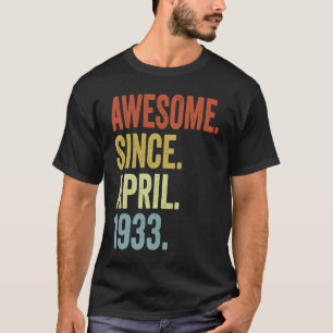 Awesome Since April 1933 90th Birthday  90 Years O T-Shirt