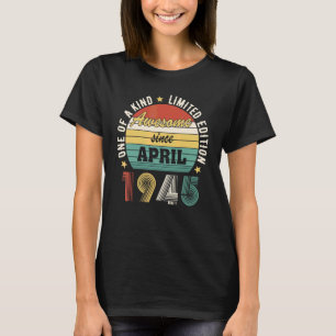 Awesome Since April 1945 U2013 Happy Birthday T-Shirt