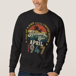 Awesome Since April 1947 Vintage 75th Birthday Sweatshirt