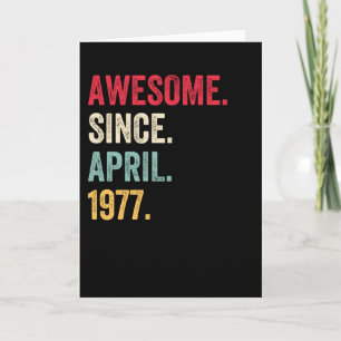 Awesome Since April 1977 Retro Birthday Card