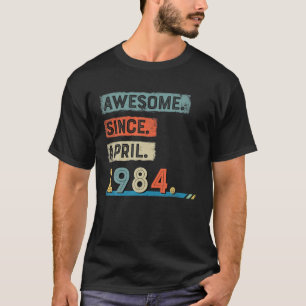 Awesome Since April 1984 36Th Birthday Men T-Shirt