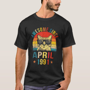 Awesome Since April 1991 30Th Birthday Gift Cat Lo T-Shirt