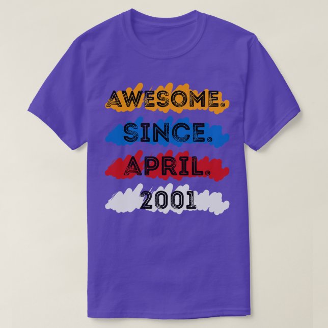 awesome since april 2001 shirt funny 20th years ol (Design Front)