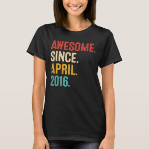 Awesome Since April 2016 7th Birthday Retro 7 Year T-Shirt