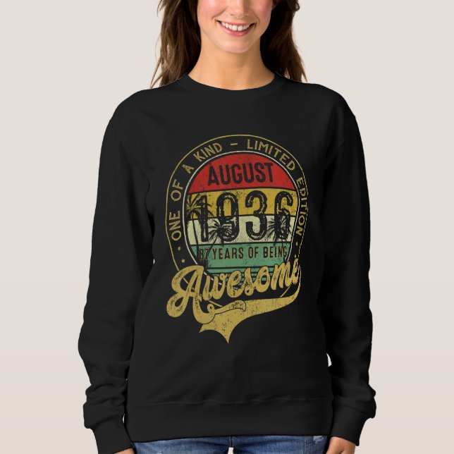 Awesome Since August 1936 One Of A Kind Sweatshirt (Front)