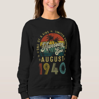Awesome Since August 1940 Vintage 82nd Birthday Me Sweatshirt