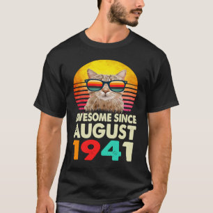 Awesome Since August 1941 82nd Birthday  Cat T-Shirt