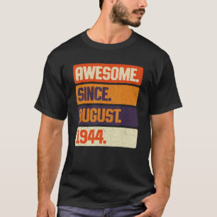 Awesome Since August 1944 Retro 79 Years Old 79th  T-Shirt