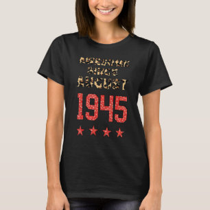 Awesome Since August 1945 Leopard 1945 August Birt T-Shirt