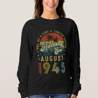 Awesome Since August 1945 Vintage 77th Birthday Me Sweatshirt