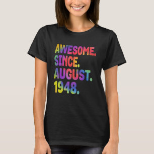 Awesome Since August 1948 75 Years Old 75th Birthd T-Shirt