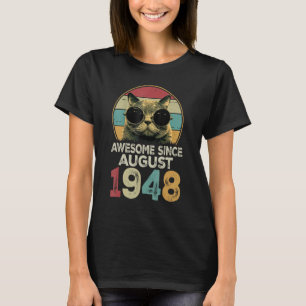Awesome Since August 1948 75 Years Old Cat 75th Bi T-Shirt