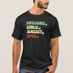Awesome Since August 1948 For 74th Birthday Retro T-Shirt