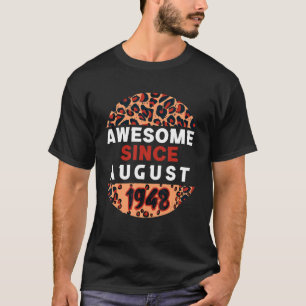 Awesome Since August 1948 Leopard 1948 August Birt T-Shirt