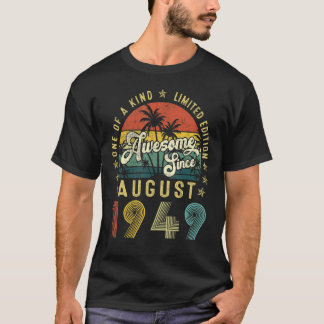 Awesome Since August 1949 Vintage 73rd Birthday Me T-Shirt