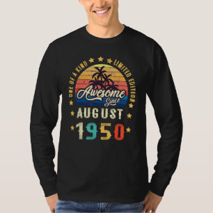 Awesome Since August 1950 One Of A Kind T-Shirt