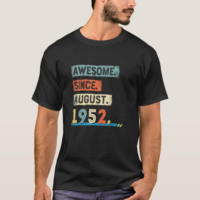 Awesome Since August 1952 Birthday Men T-Shirt (Front)