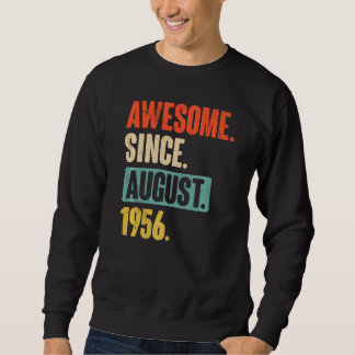 Awesome Since August 1956  66 Year Old 66th Birthd Sweatshirt