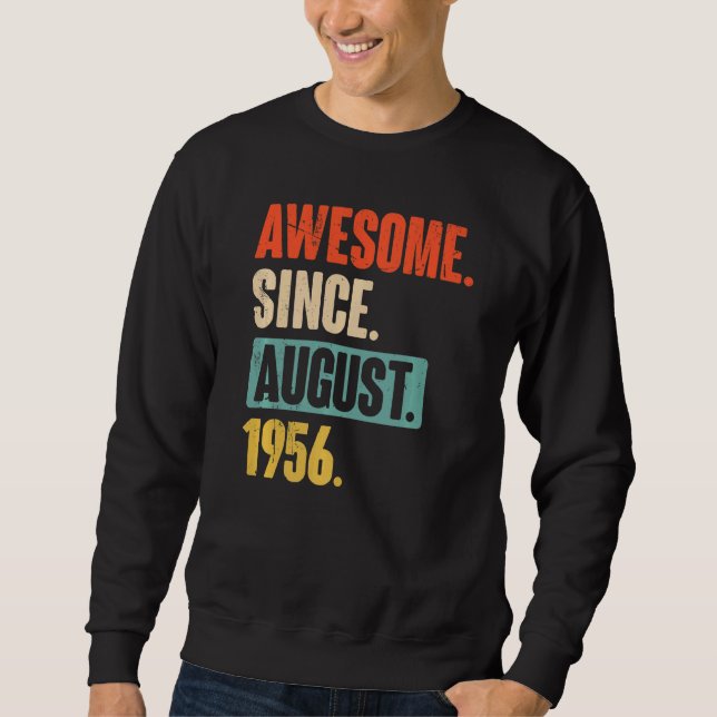 Awesome Since August 1956  66 Year Old 66th Birthd Sweatshirt (Front)