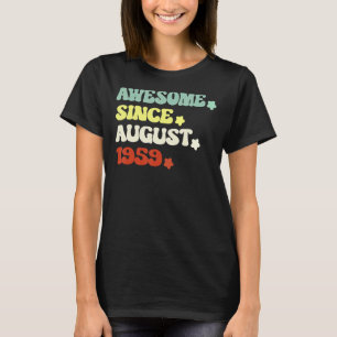 Awesome Since August 1959 For 63th Birthday Retro T-Shirt