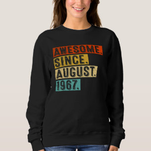 Awesome Since August 1967 Vintage 55th Birthday Sweatshirt