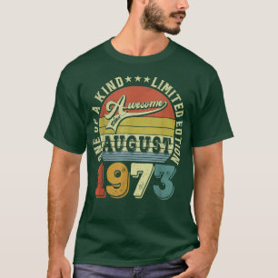 Awesome Since August 1973 49 Years Old 49th Birthd T-Shirt