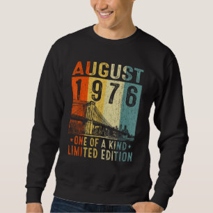 Awesome Since August 1976 One Of A Kind Sweatshirt