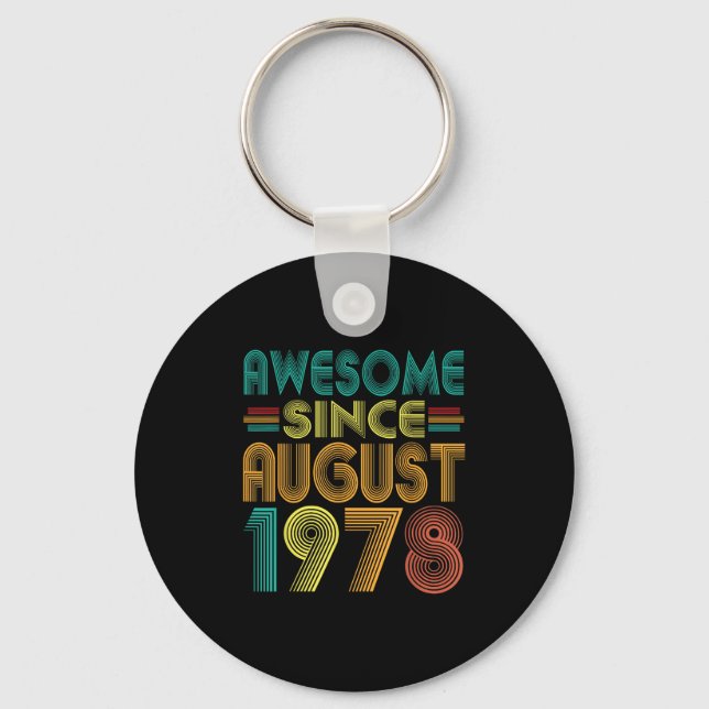 Awesome Since August 1978 Years 47th Birthday Funn Key Ring (Front)