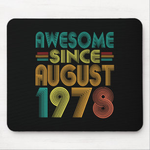 Awesome Since August 1978 Years 47th Birthday Funn Mouse Pad