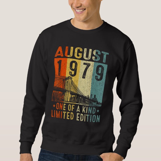 Awesome Since August 1979 One Of A Kind Sweatshirt (Front)