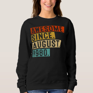 Awesome Since August 1980 Vintage 42nd Birthday Sweatshirt