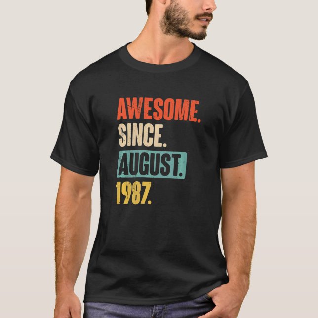Awesome Since August 1987  35 Year Old 35th Birthd T-Shirt (Front)