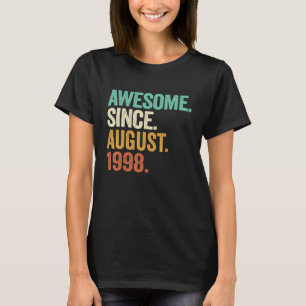 Awesome Since August 1998 24th Birthday 24 Years T-Shirt