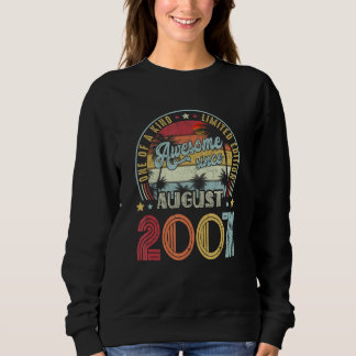 Awesome Since August 2007 One Of A Kind Sweatshirt