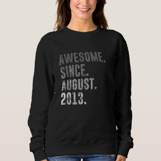 Awesome Since August 2013 9th Birthday Vintage 201 Sweatshirt