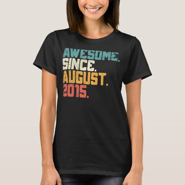 Awesome Since August 2015 7th Birthday  7 Years Ol T-Shirt (Front)