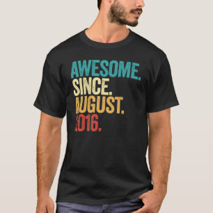 Awesome Since August 2016 6th Birthday  6 Years Ol T-Shirt