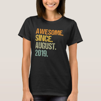 Awesome Since August 2019 3 Years Old Boys Girls K T-Shirt